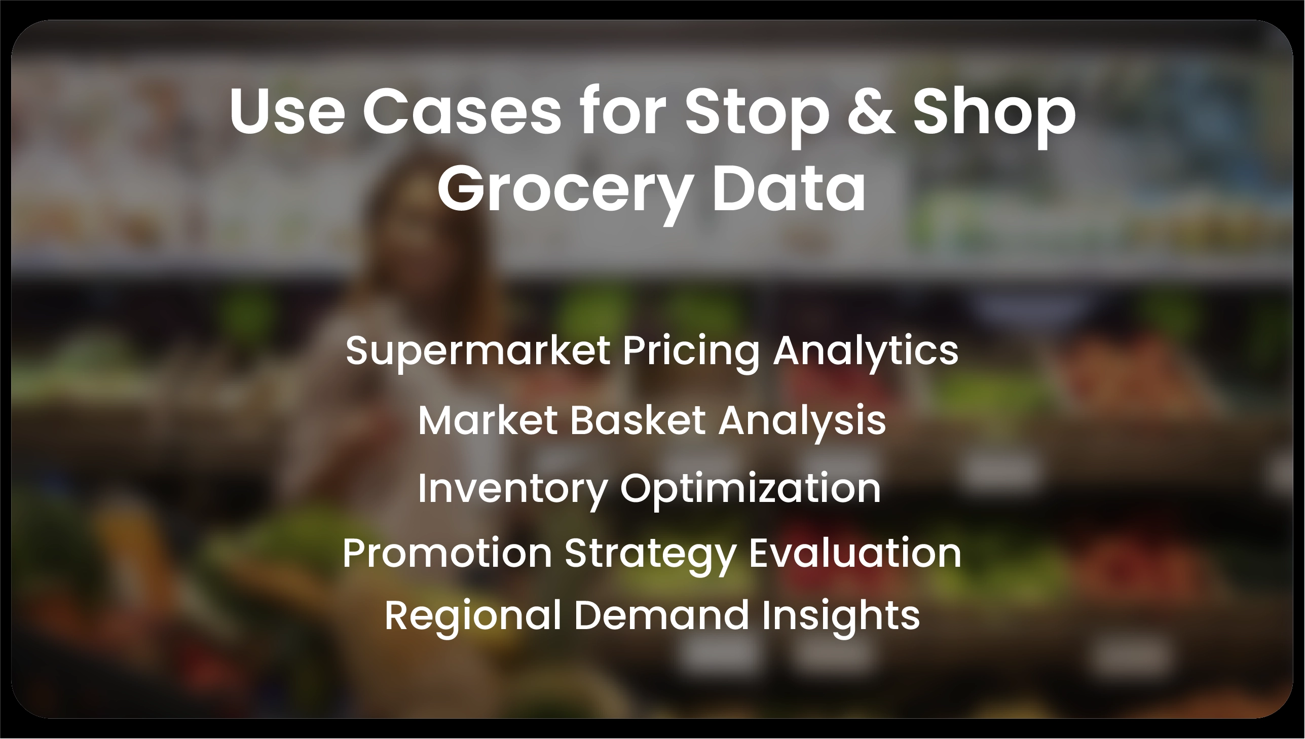 Use Cases for Stop & Shop Grocery Data
